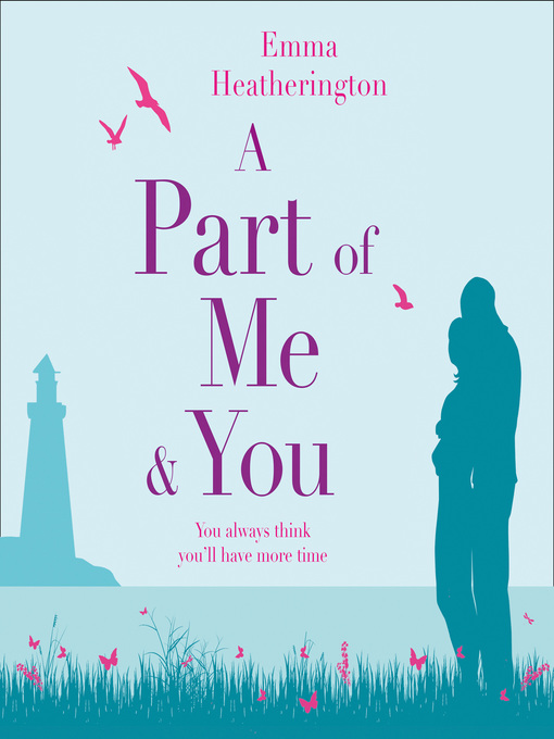 Title details for A Part of Me and You by Emma Heatherington - Available